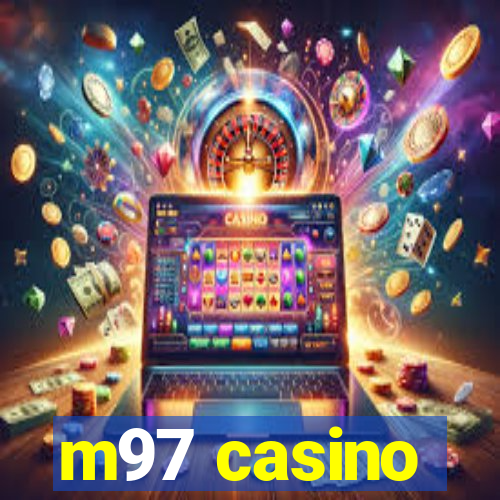 m97 casino